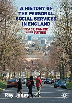 portada A History of the Personal Social Services in England: Feast, Famine and the Future 