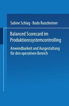 portada Balanced Scorecard im Produktionssystemcontrolling: Anwendbarkeit und Ausgestaltung für den operativen Bereich (German Edition)