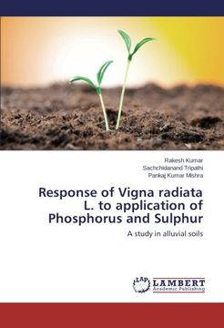 portada Response of Vigna radiata L. to application of Phosphorus and Sulphur: A study in alluvial soils
