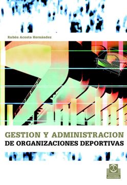 portada Gestion y Administracion de Organizaciones Deportivas (in Spanish)
