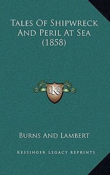 portada tales of shipwreck and peril at sea (1858) (en Inglés)