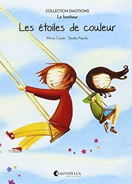portada Les Étoiles de Couleur: Émotions 3 (le Bonheur) (Collection Émotions (Francés)) (en Francés)