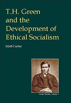 portada T. H. Green and the Development of Ethical Socialism (British Idealist Studies, Series 3: Green) (en Inglés)