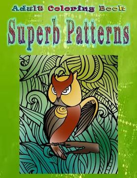 portada Adult Coloring Book Superb Patterns: Mandala Coloring Book (en Inglés)