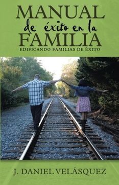 portada Manual de Éxito en la Familia: Edificando Familias de Éxito (in Spanish)