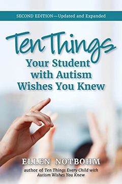 portada Ten Things Your Student With Autism Wishes you Knew: Updated and Expanded, 2nd Edition 