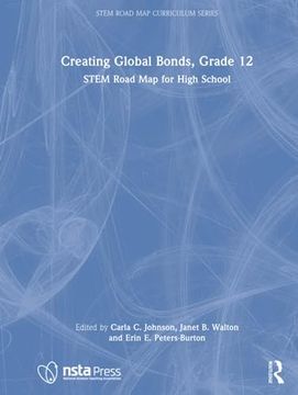 portada Creating Global Bonds, Grade 12 (Stem Road map Curriculum Series) 