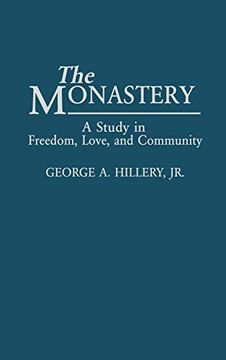 portada The Monastery: A Study of Freedom, Love, and Community (en Inglés)