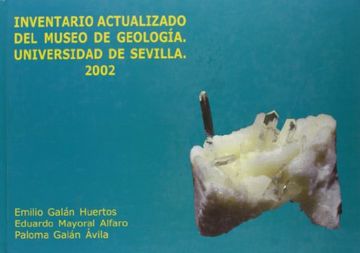 portada Inventario actualizado del Museo de Geología: Universidad de Sevilla. 2002 (Serie Ciencias)