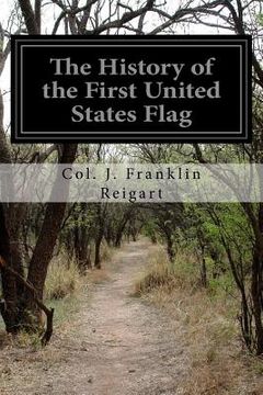 portada The History of the First United States Flag (en Inglés)