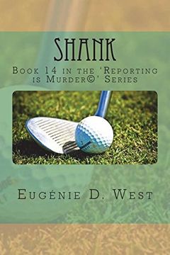 portada Shank: Book 14 in the 'reporting is Murder' Series (Volume 14) (en Inglés)