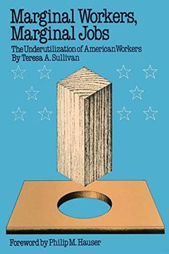 portada Marginal Workers, Marginal Jobs: The Underutilization of American Workers (en Inglés)