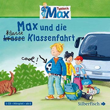 portada Max und die Klasse Klassenfahrt: 1 cd (en Alemán)