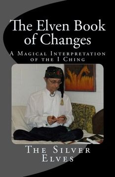 portada The Elven Book of Changes: A Magical Interpretation of the I Ching
