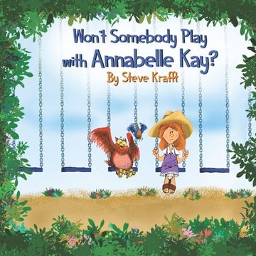 portada Won't Somebody Play With Annabelle Kay? (en Inglés)