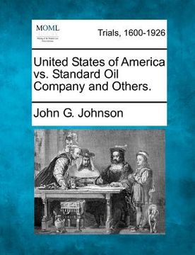 portada united states of america vs. standard oil company and others. (en Inglés)