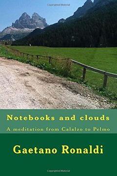 portada Nots and clouds: A meditation from Calalzo to Pelmo