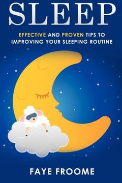 portada Sleep: Effective and Proven Tips to Improving Your Sleeping Routine (Health and Well-being Series) (Volume 1)