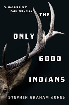 portada The Only Good Indians (en Inglés)