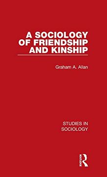 portada A Sociology of Friendship and Kinship (Studies in Sociology) (en Inglés)