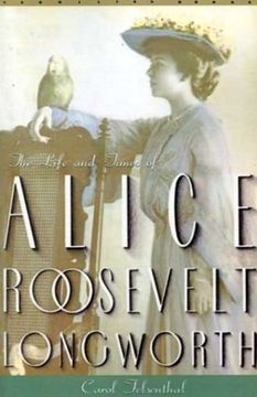 portada Princess Alice: The Life and Times of Alice Roosevelt Longworth (Vermilion Books) (en Inglés)