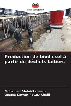 portada Production de biodiesel à partir de déchets laitiers (en Francés)