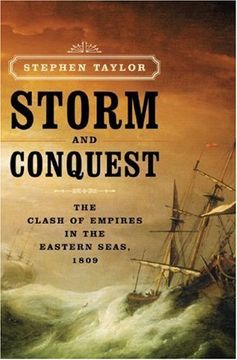 portada Storm and Conquest: The Clash of Empires in the Eastern Seas, 1809 (en Inglés)