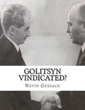 portada Golitsyn Vindicated?: A Second Look at "Splits" in the Communist World During the Cold War (en Inglés)