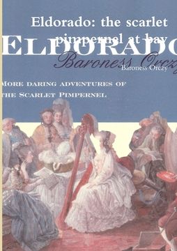 portada Eldorado: the scarlet pimpernel at bay (en Inglés)