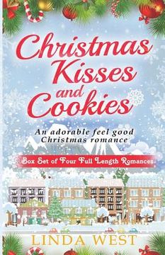 portada Christmas Cookies and Kissing Bridge: The Complete Set of Comedy Romances On Kissing Bridge (in English)