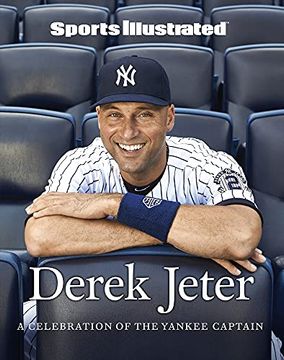 portada Sports Illustrated Derek Jeter: A Celebration of the Yankee Captain (en Inglés)