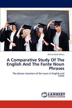 portada a comparative study of the english and the fante noun phrases (en Inglés)