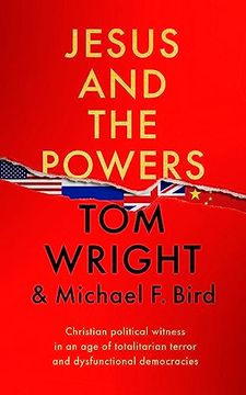 portada Jesus and the Powers   Christian Political Witness in an age of Totalitarian Terror and Dysfunctional Democracies
