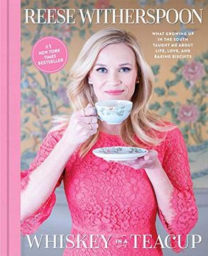portada Whiskey in a Teacup: What Growing up in the South Taught me About Life, Love, and Baking Biscuits (en Inglés)