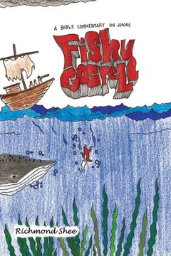 portada Fishy Gospel: A Commentary on Jonah (in English)