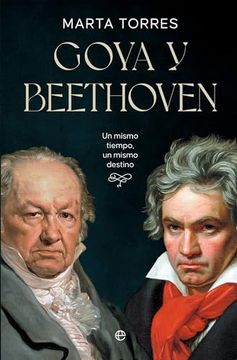 portada Goya y Beethoven: Un Mismo Tiempo, un Mismo Destino
