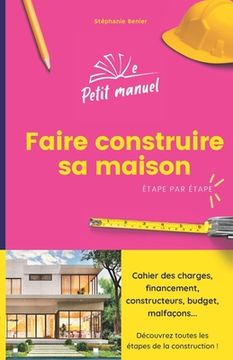 portada Faire construire sa maison: Étape par étape (in French)