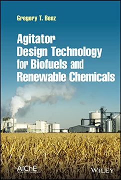 portada Agitator Design Technology for Biofuels and Renewable Chemicals (in English)