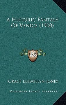 portada a historic fantasy of venice (1900)