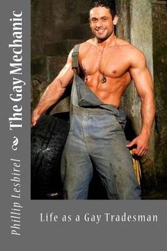 portada The Gay Mechanic: Life as a Gay Tradesman (en Inglés)