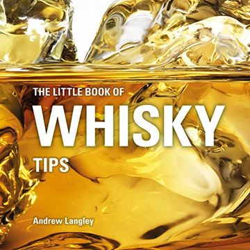 portada The Little Book of Whisky Tips (Little Books of Tips) (en Inglés)