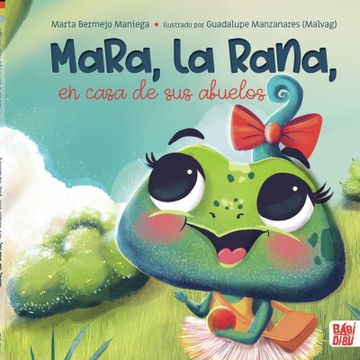 portada Mara, la Rana, en Casa de sus Abuelos (in Spanish)