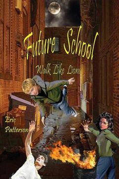 portada Future School: Walk Like Lions