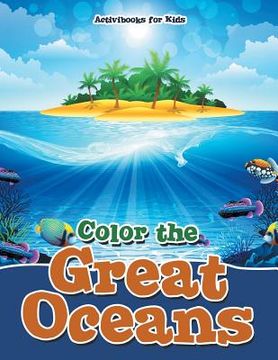 portada Color the Great Oceans (en Inglés)