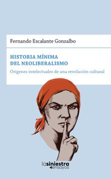portada Historia Mínima del Neoliberalismo (in Spanish)