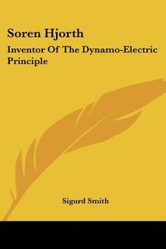 portada soren hjorth: inventor of the dynamo-electric principle