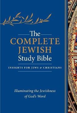portada The Complete Jewish Study Bible: Illuminating the Jewishness of God's Word (en Inglés)