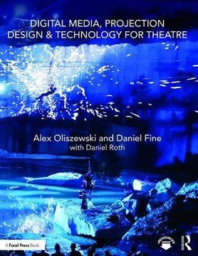 portada Digital Media, Projection Design, and Technology for Theatre (en Inglés)