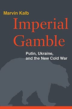portada Imperial Gamble: Putin, Ukraine, and the new Cold war (en Inglés)