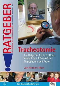 portada Tracheotomie: Ein Ratgeber für Betroffene, Angehörige, Pflegekräfte und Ärzte (en Alemán)